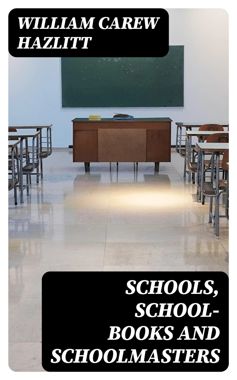 Portada: Schools, School-Books and Schoolmasters