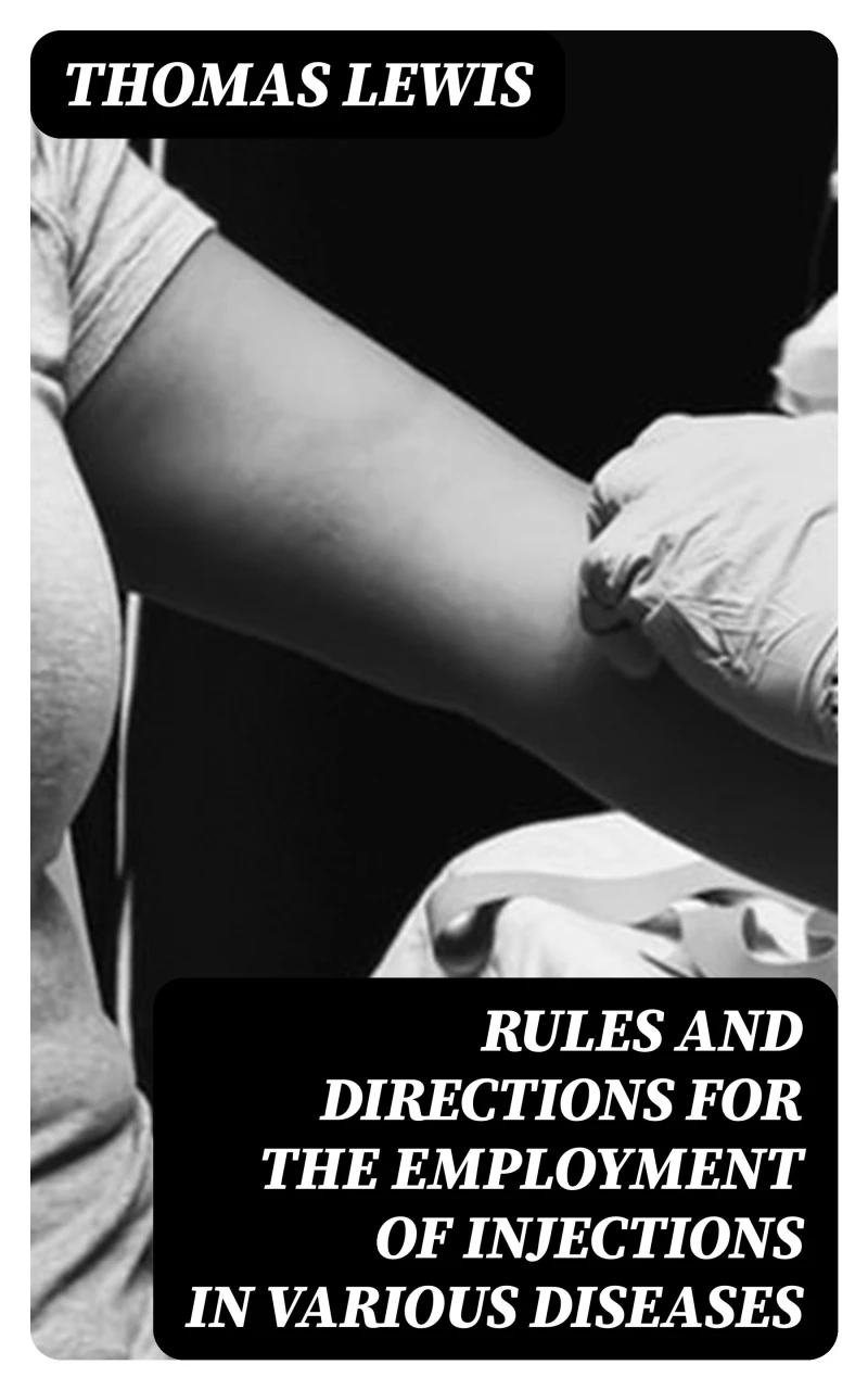 Portada: Rules and Directions for the Employment of Injections in Various Diseases