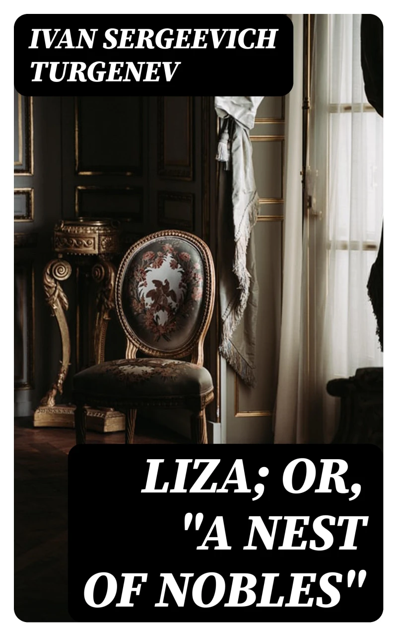 Portada: Liza; Or, "A Nest of Nobles"