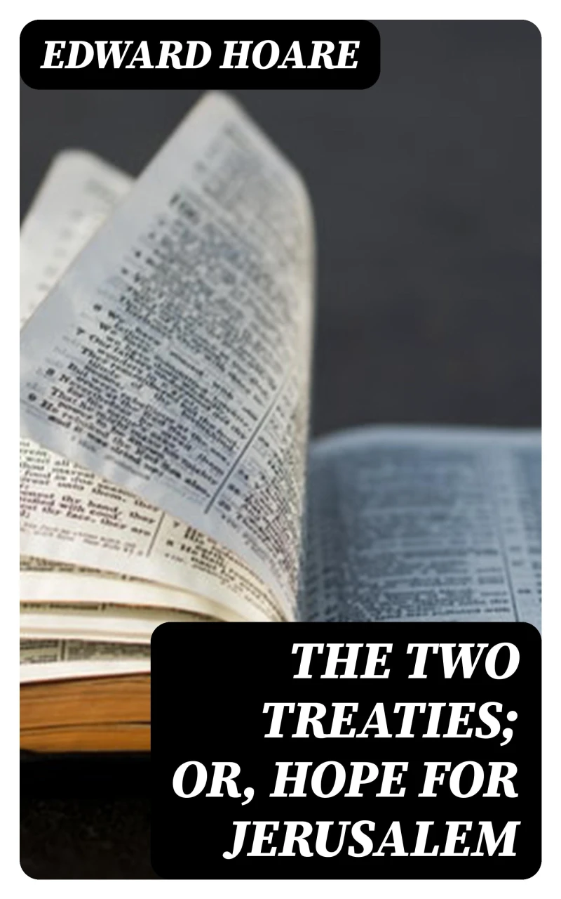 Portada: The Two Treaties; or, Hope for Jerusalem