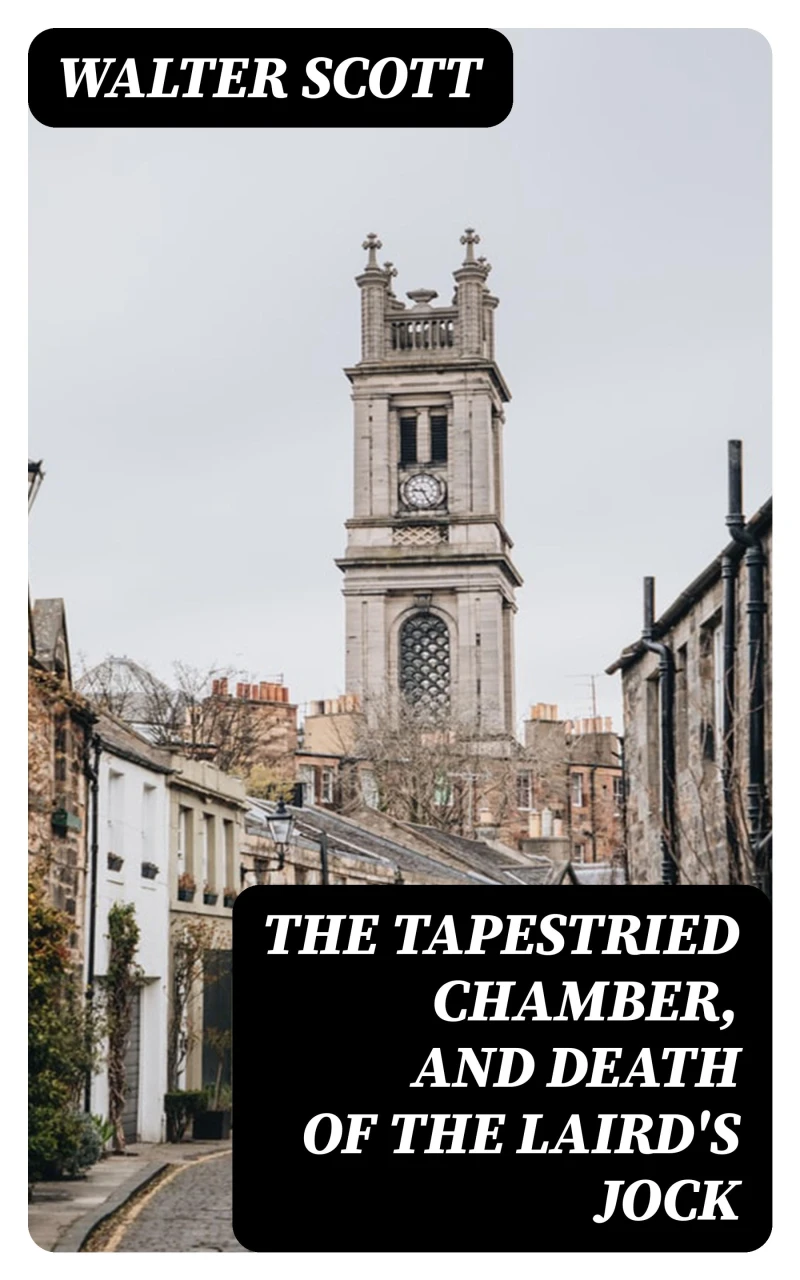 Portada: The Tapestried Chamber, and Death of the Laird's Jock