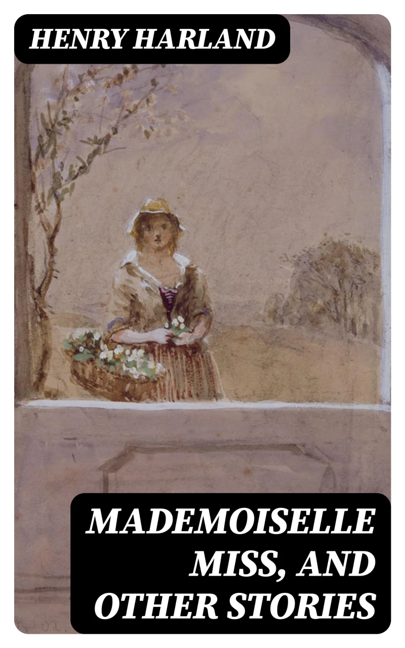 Portada: Mademoiselle Miss, and Other Stories