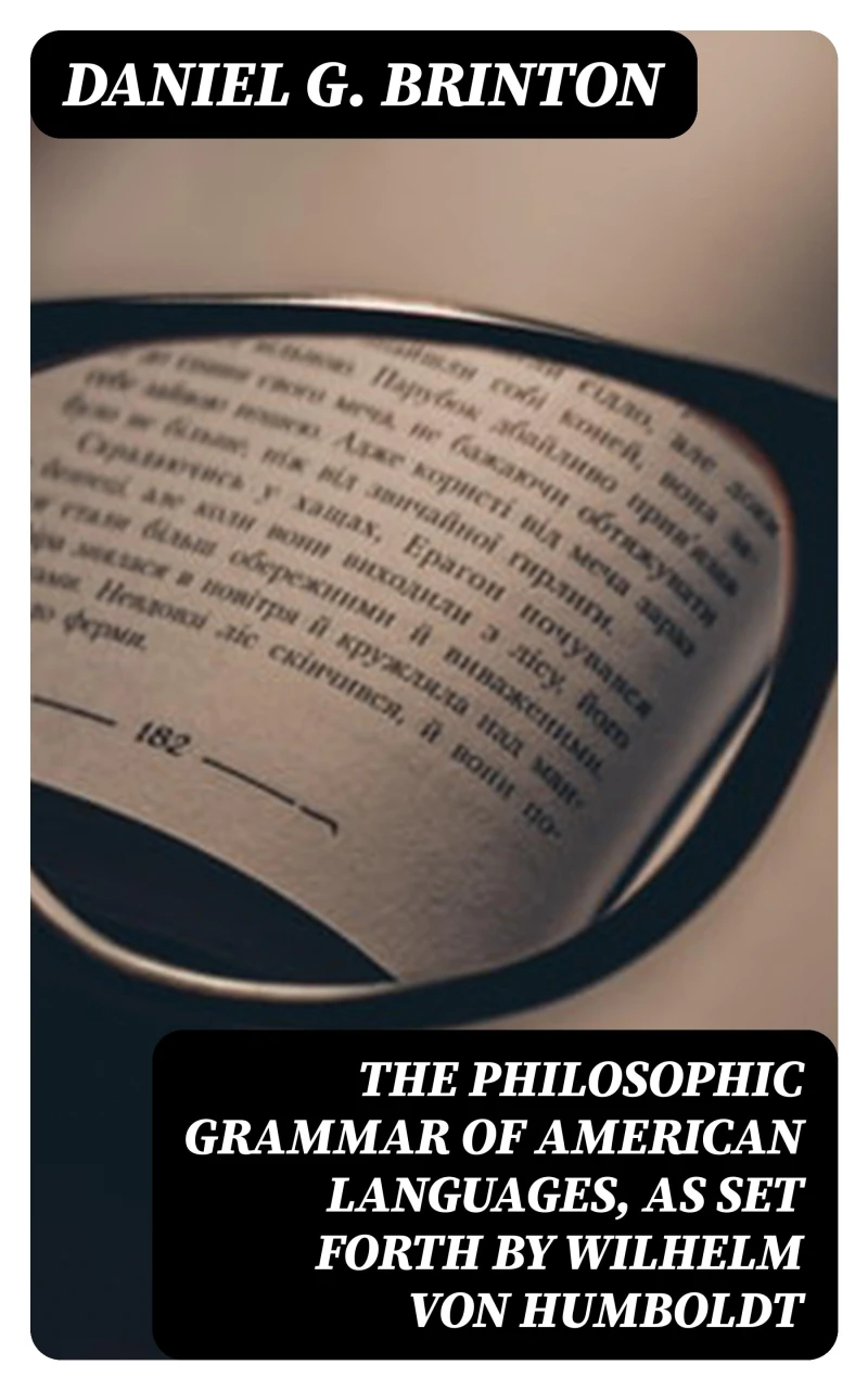 Portada: The Philosophic Grammar of American Languages, as Set Forth by Wilhelm von Humboldt
