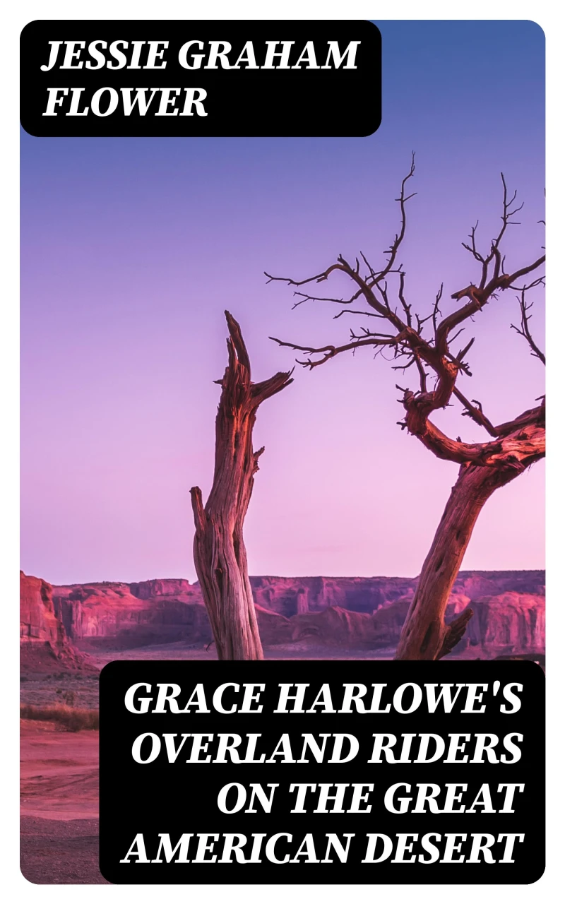 Portada: Grace Harlowe's Overland Riders on the Great American Desert
