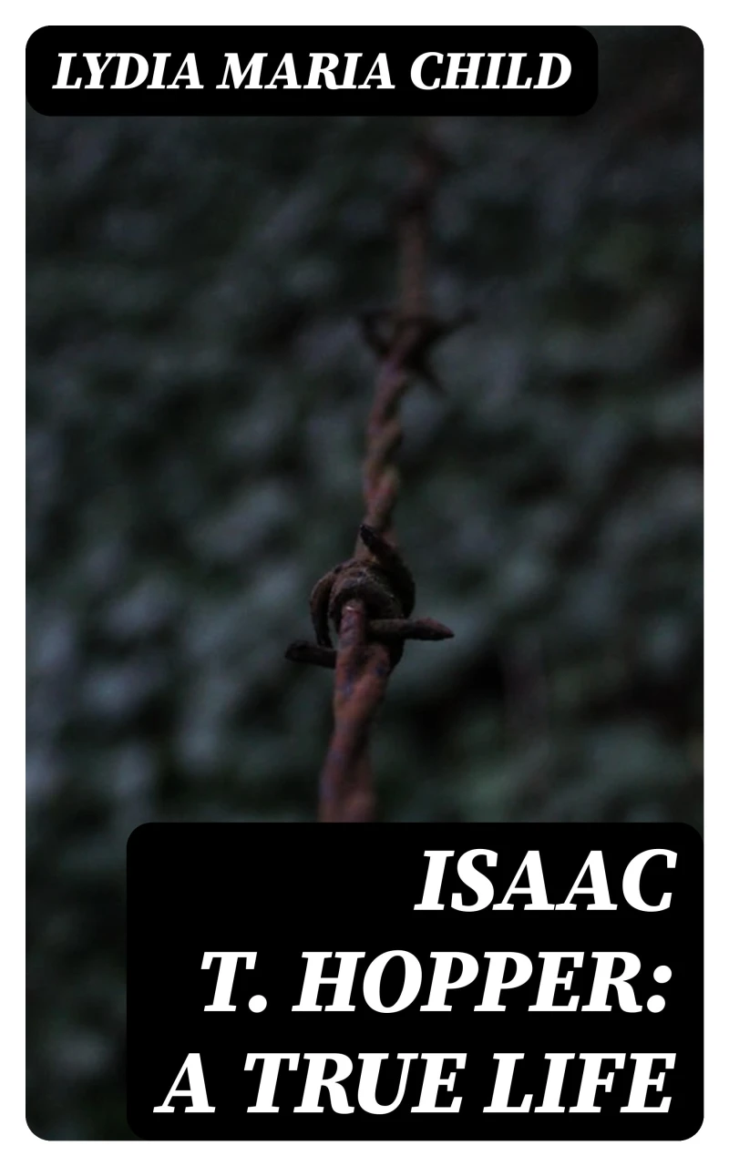 Portada: Isaac T. Hopper: A True Life