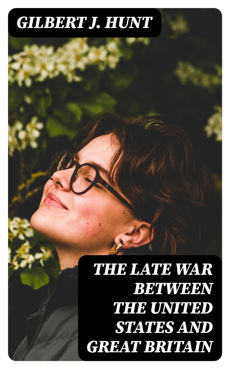 Portada: The Late War Between the United States and Great Britain