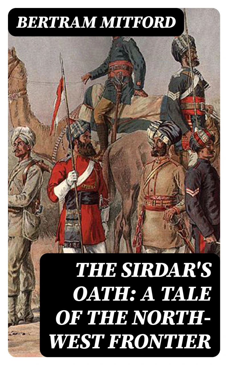 Portada: The Sirdar's Oath: A Tale of the North-West Frontier