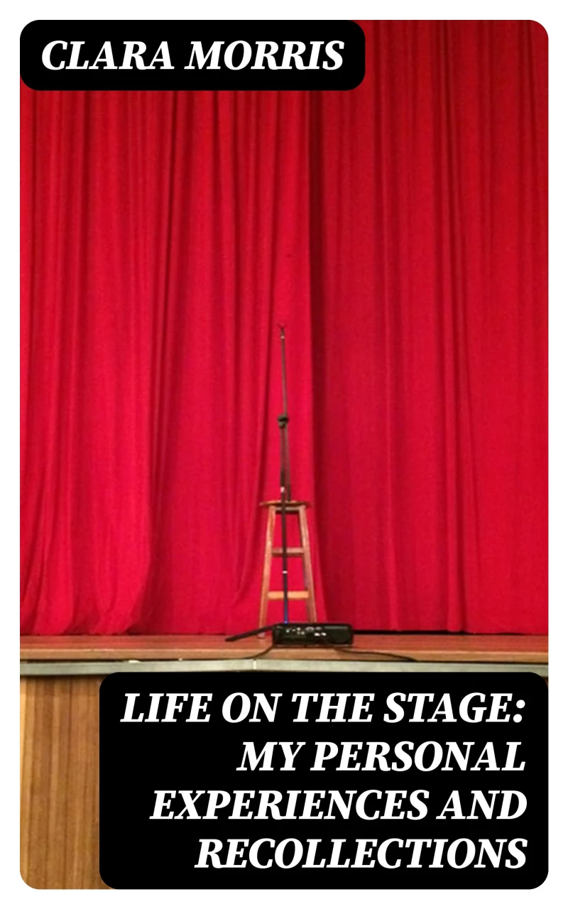 Portada: Life on the Stage: My Personal Experiences and Recollections