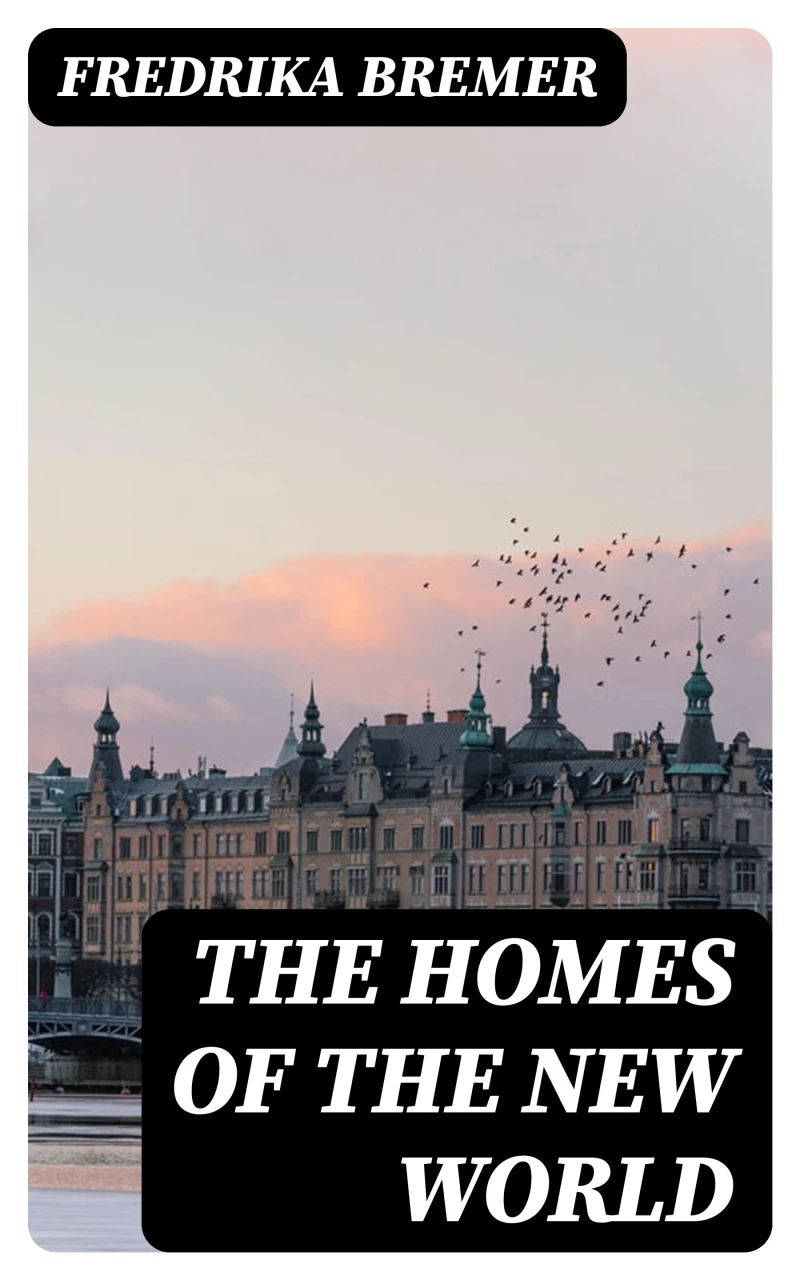 Portada: The Homes of the New World