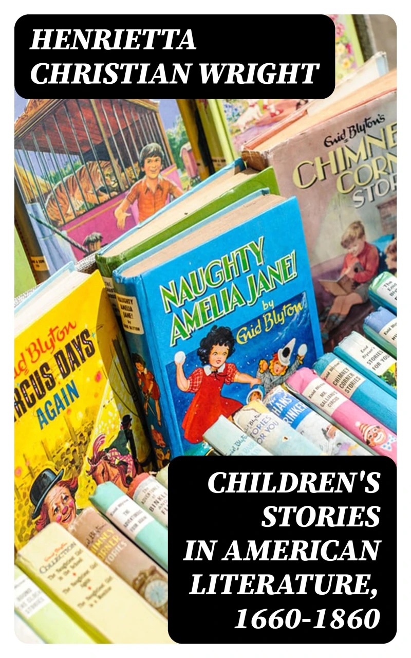 Portada: Children's Stories in American Literature, 1660-1860