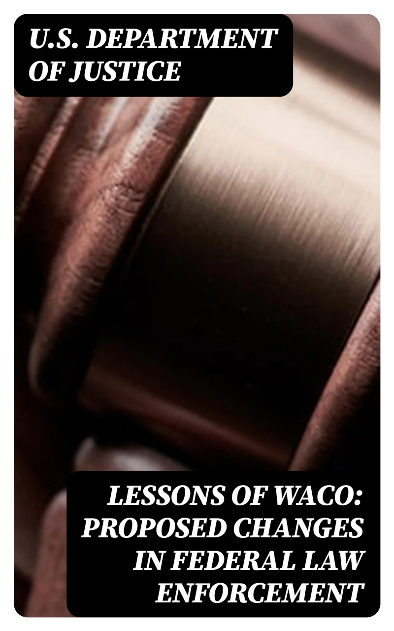 Portada: Lessons of Waco: Proposed changes in Federal Law Enforcement