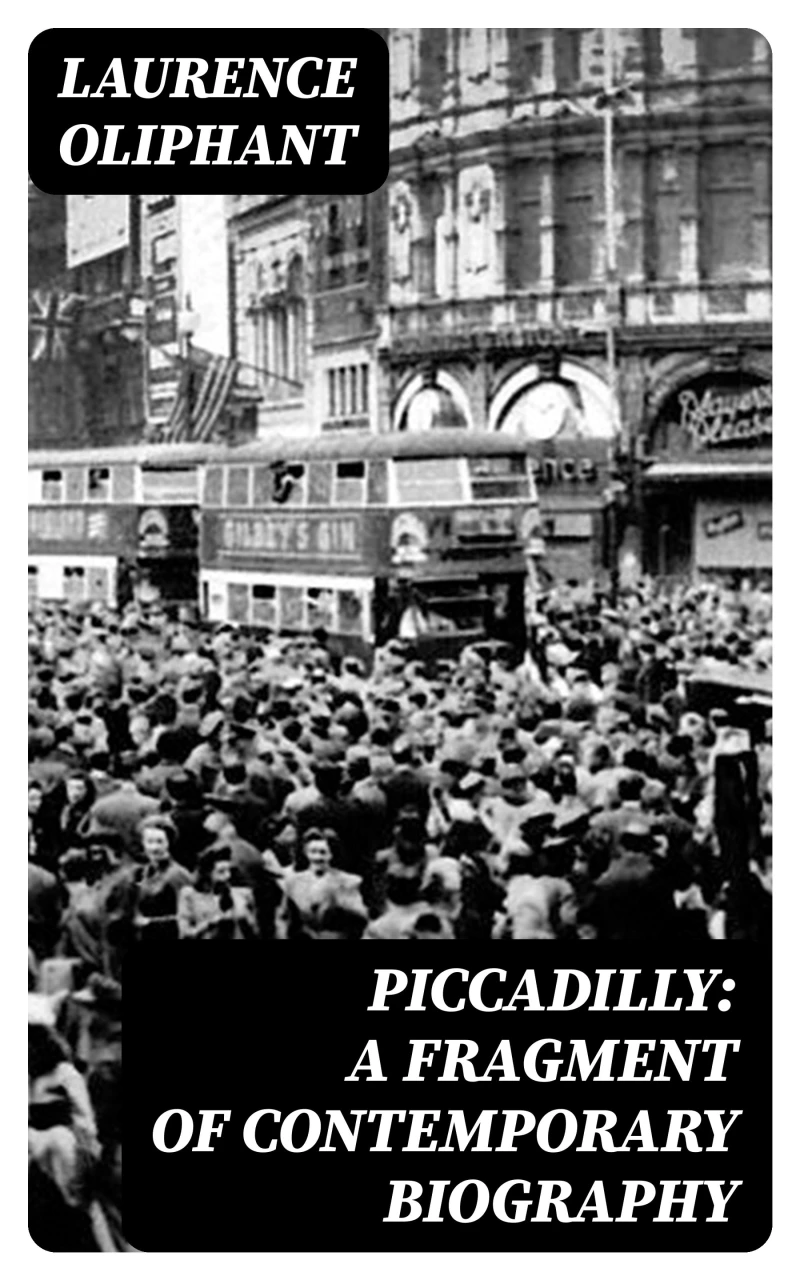 Portada: Piccadilly: A Fragment of Contemporary Biography