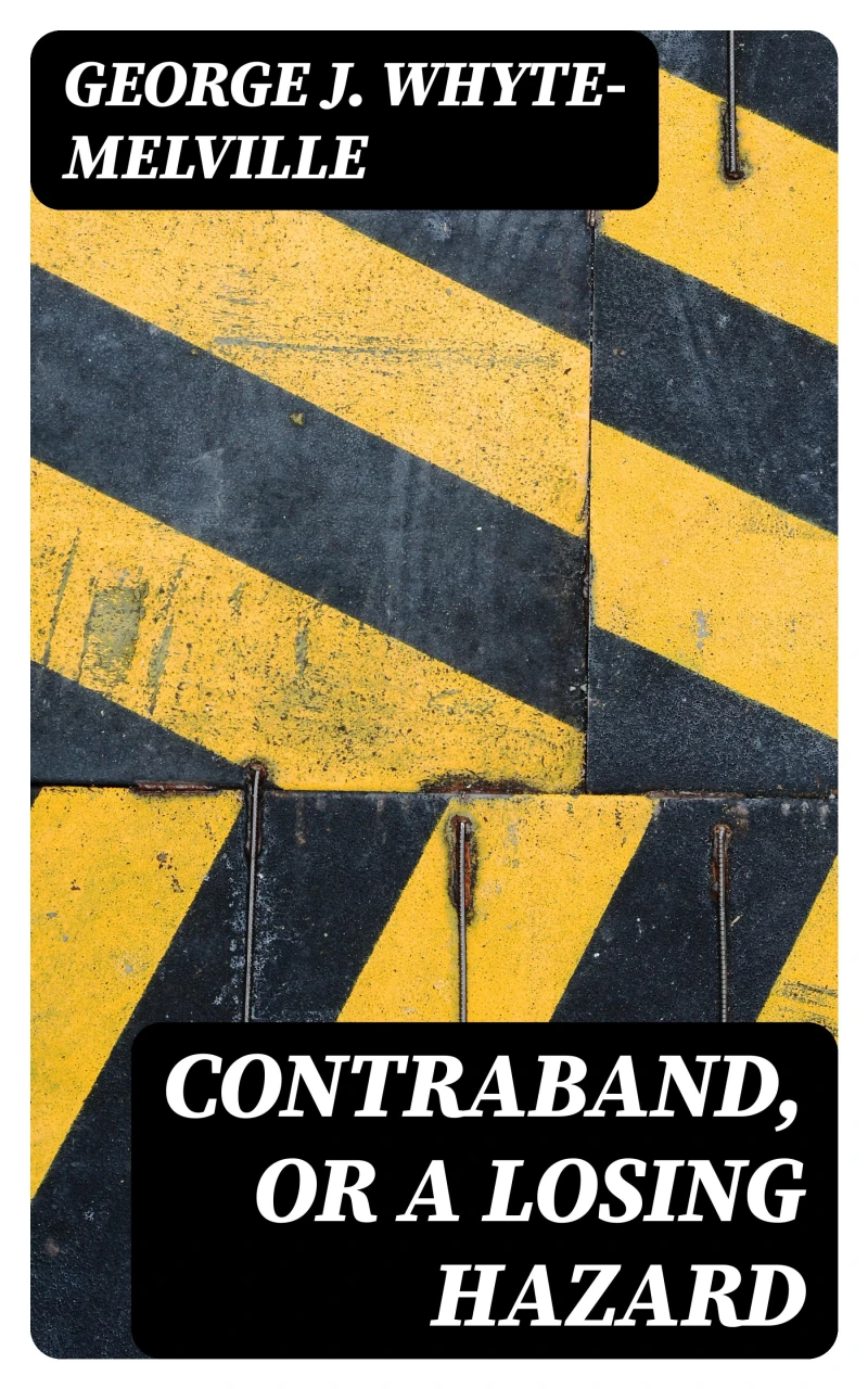 Portada: Contraband, or A Losing Hazard