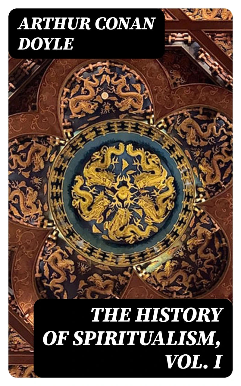 Portada: The History of Spiritualism, Vol. I