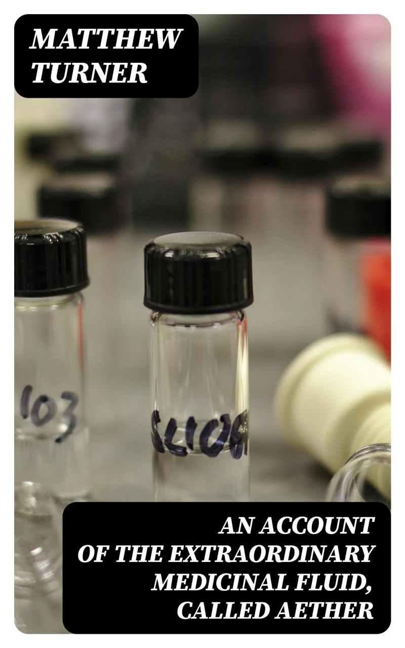 Portada: An Account of the Extraordinary Medicinal Fluid, called Aether