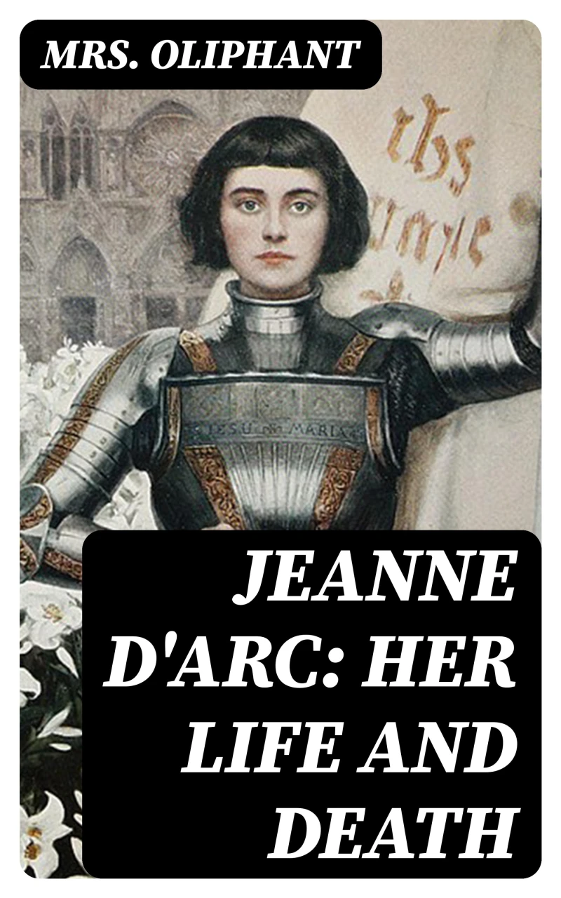 Portada: Jeanne D'Arc: Her Life And Death