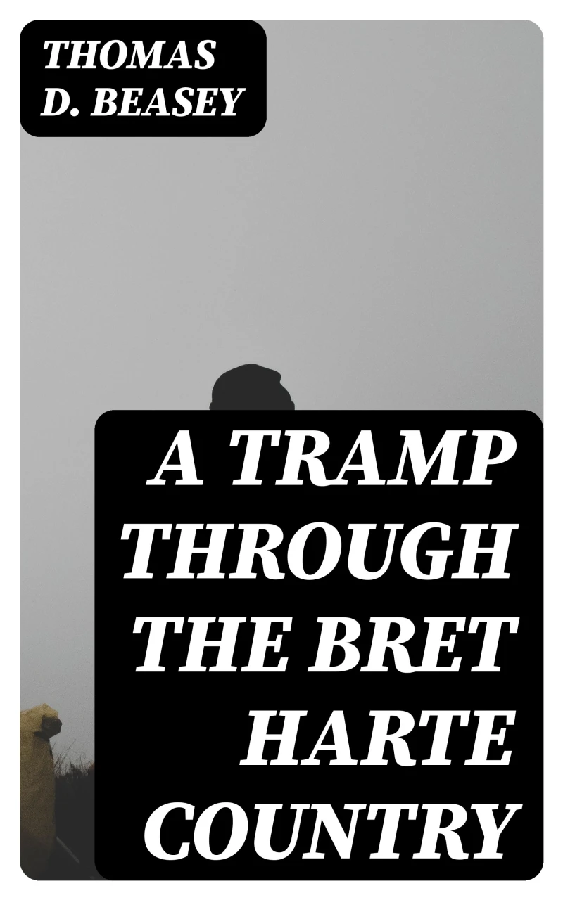 Portada: A Tramp Through the Bret Harte Country