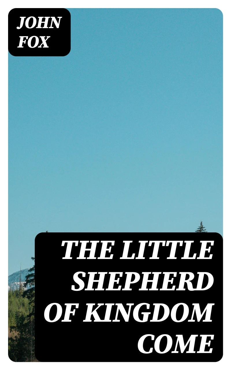 Portada: The Little Shepherd of Kingdom Come