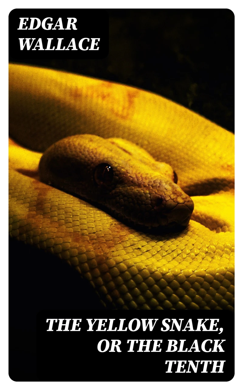 Portada: The Yellow Snake, or The Black Tenth