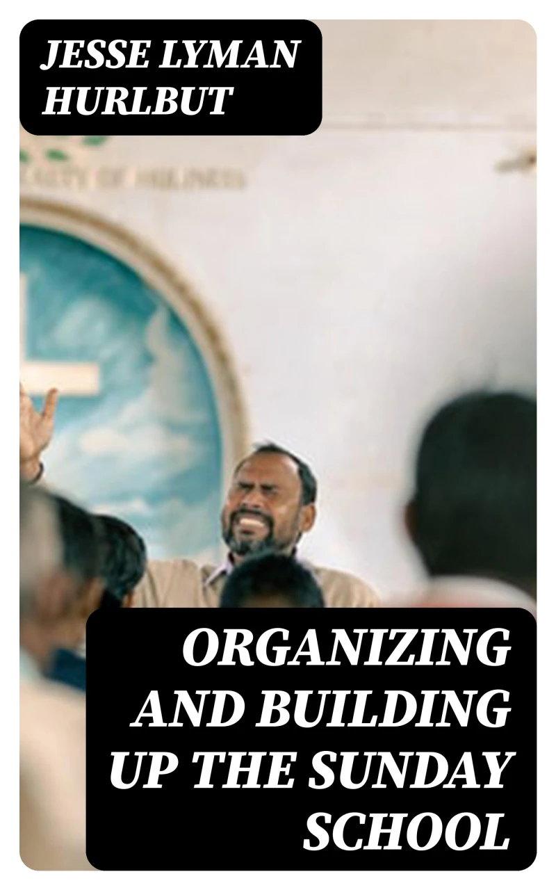 Portada: Organizing and Building Up the Sunday School