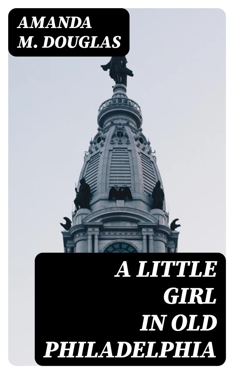 Portada: A Little Girl in Old Philadelphia