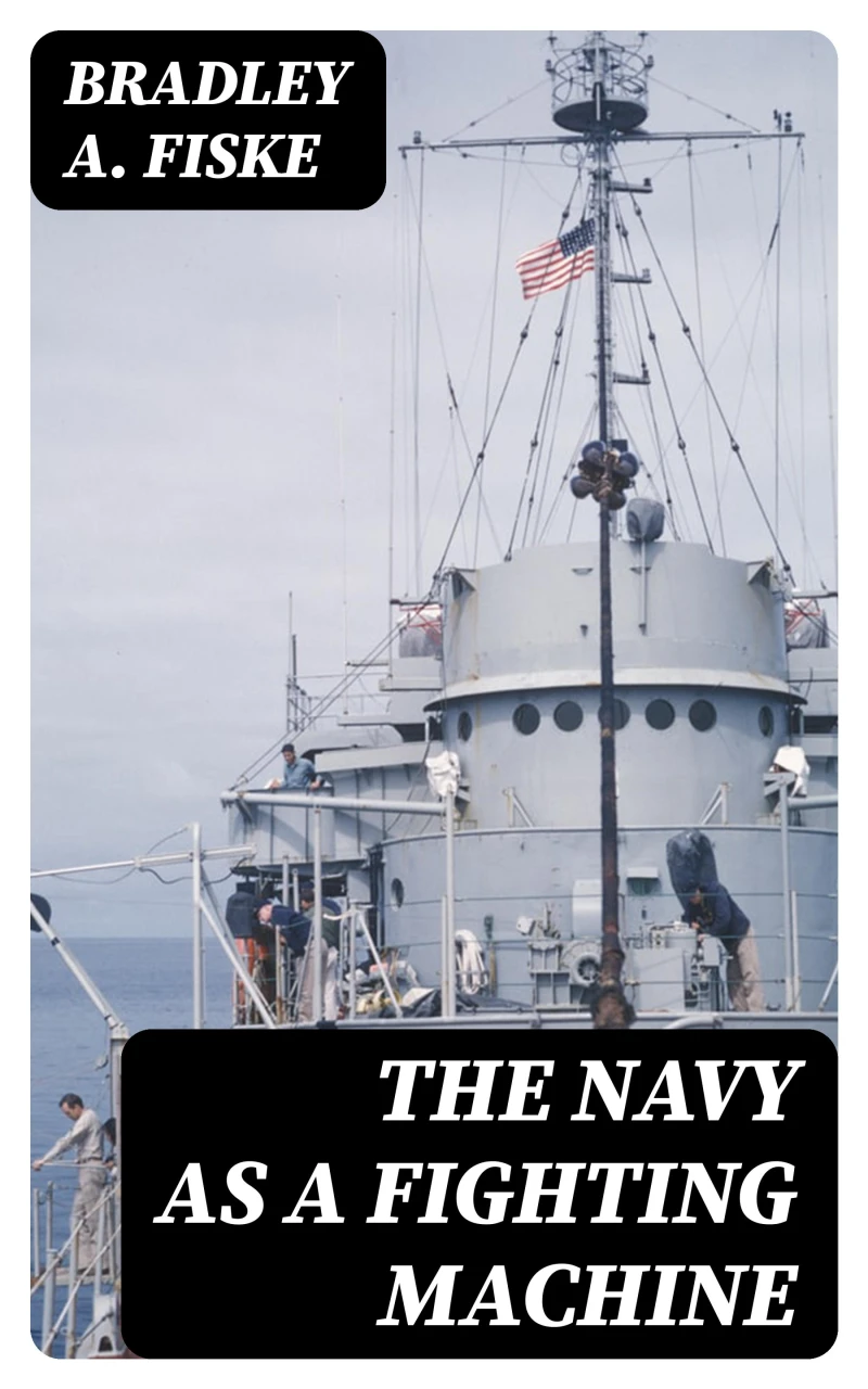 Portada: The Navy as a Fighting Machine