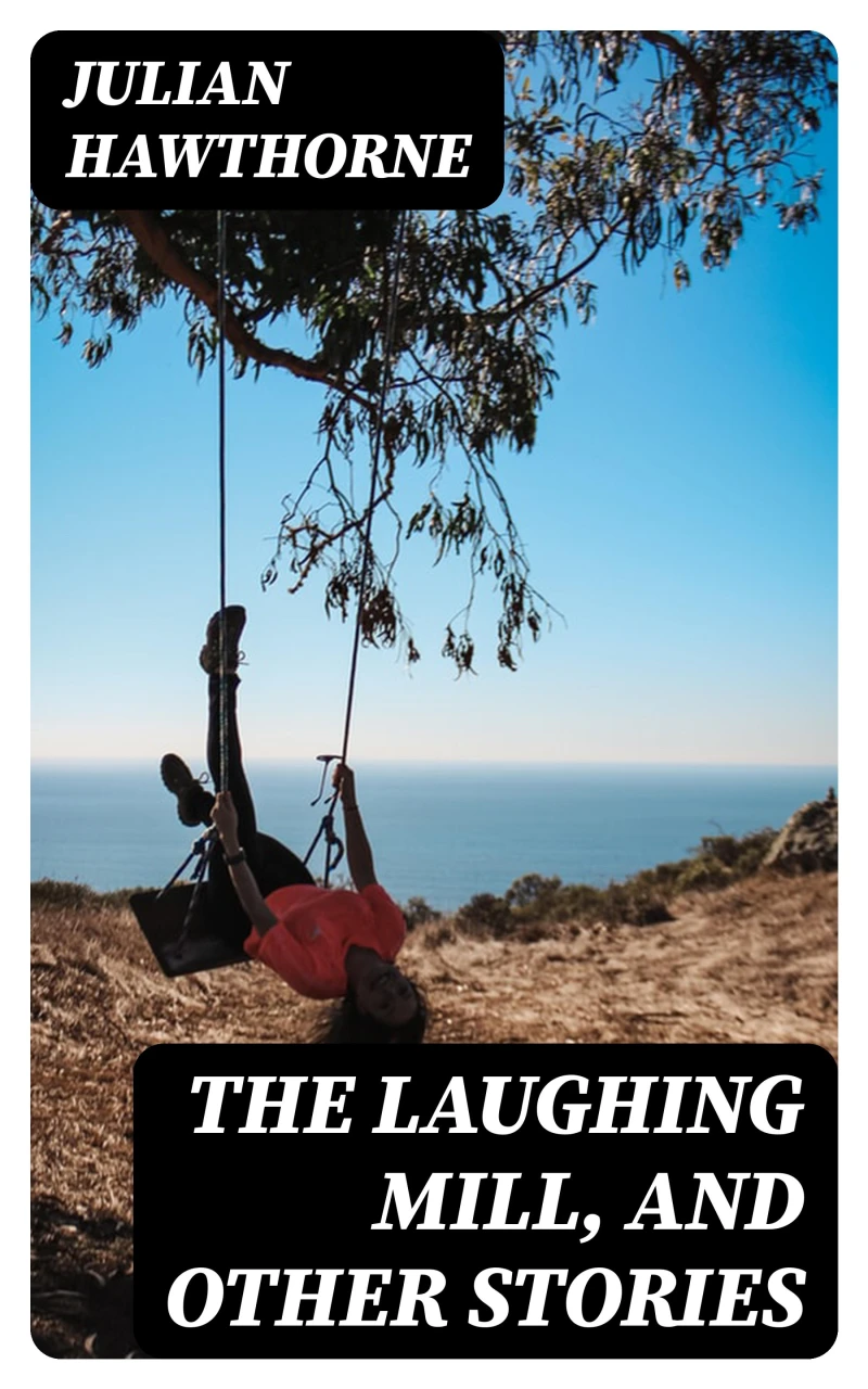 Portada: The Laughing Mill, and Other Stories