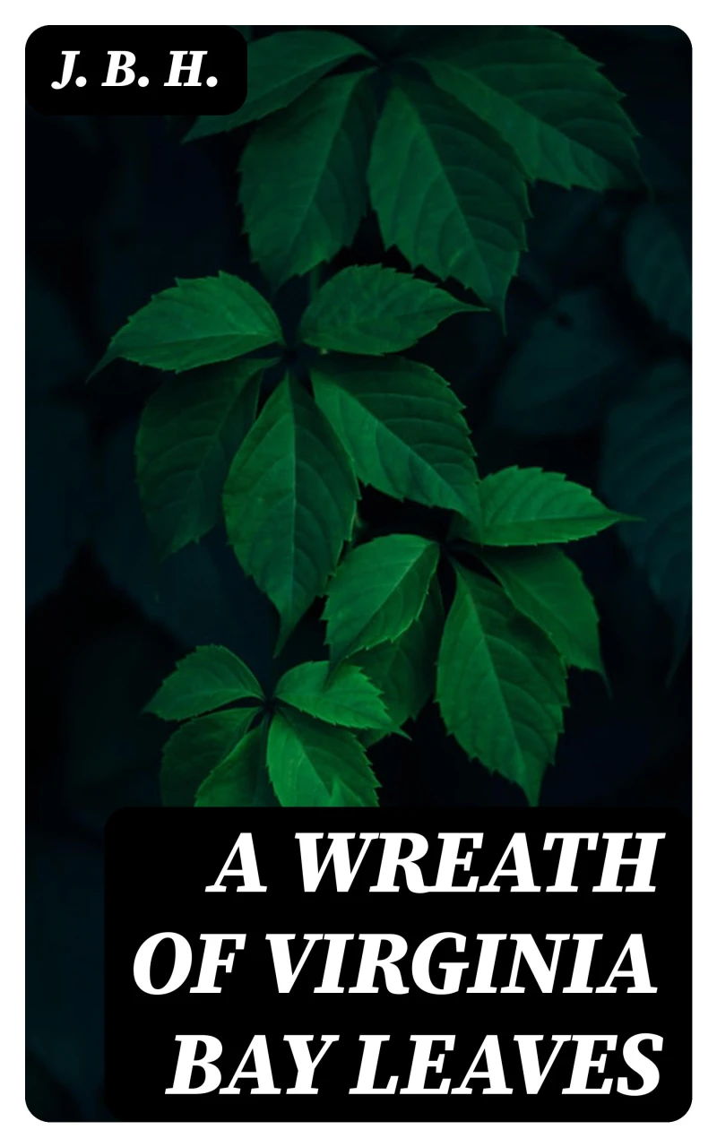 Portada: A Wreath of Virginia Bay Leaves