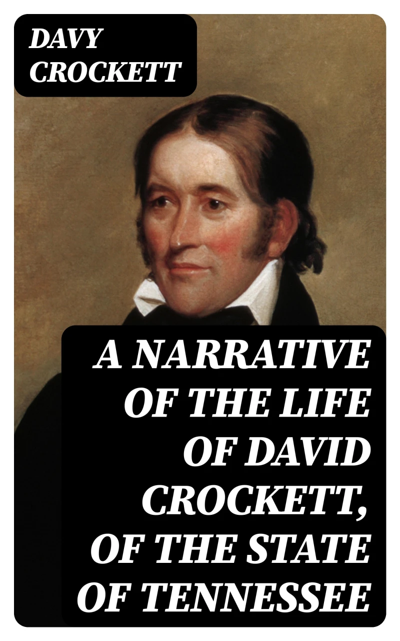 Portada: A Narrative of the Life of David Crockett, of the State of Tennessee