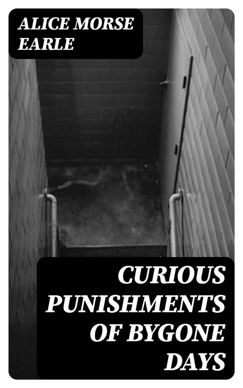 Portada: Curious Punishments of Bygone Days