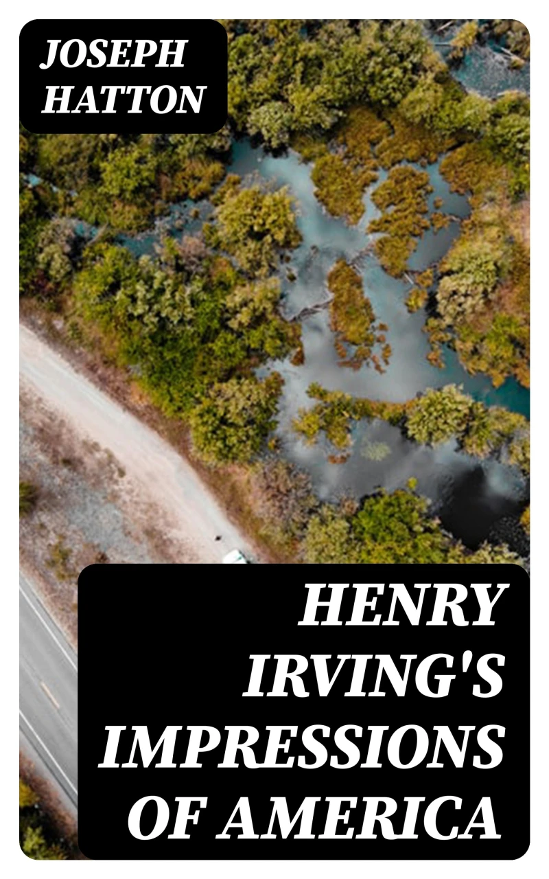 Portada: Henry Irving's Impressions of America