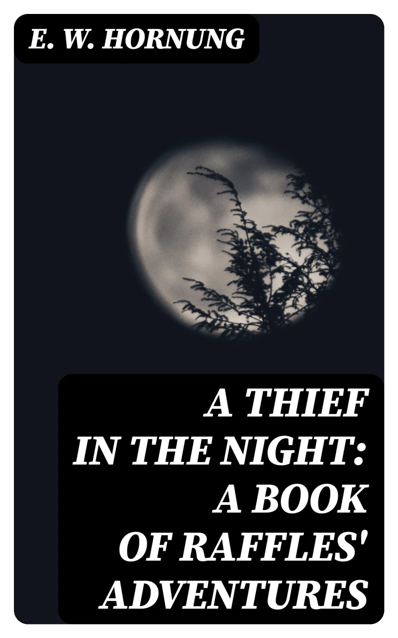 Portada: A Thief in the Night: A Book of Raffles' Adventures