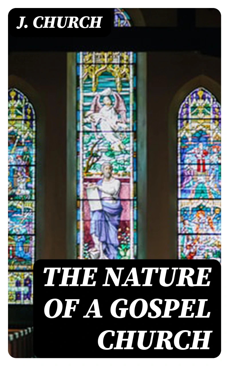 Portada: The Nature of a Gospel Church