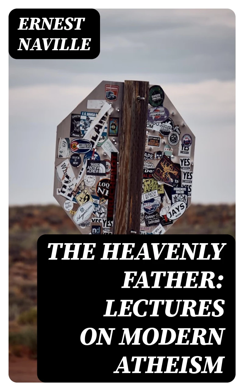 Portada: The Heavenly Father: Lectures on Modern Atheism