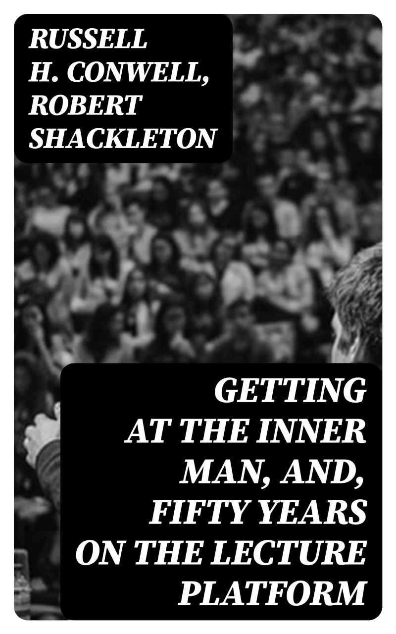 Portada: Getting at the Inner Man, and, Fifty Years on the Lecture Platform