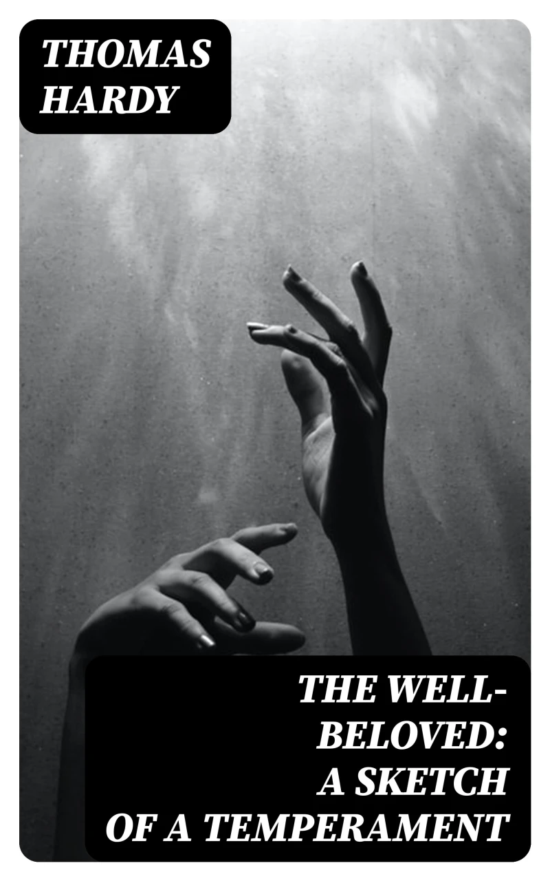 Portada: The Well-Beloved: A Sketch of a Temperament