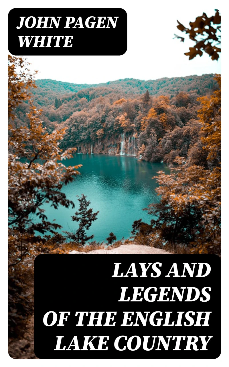 Portada: Lays and Legends of the English Lake Country