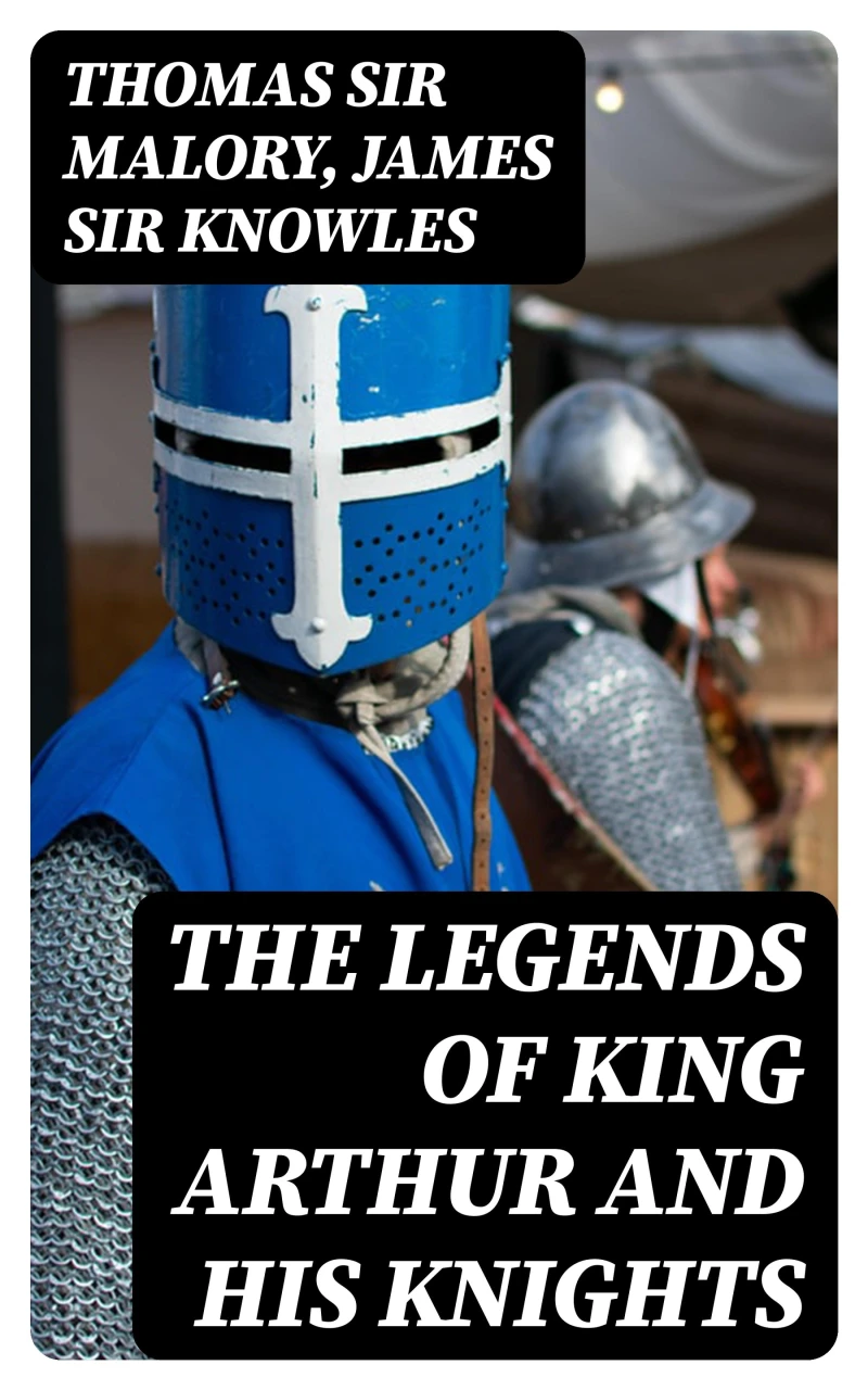 Portada: The Legends of King Arthur and His Knights