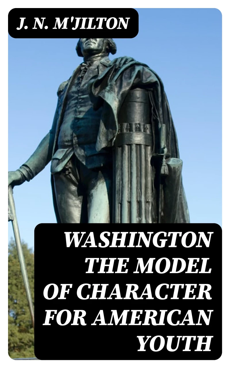 Portada: Washington the Model of Character for American Youth