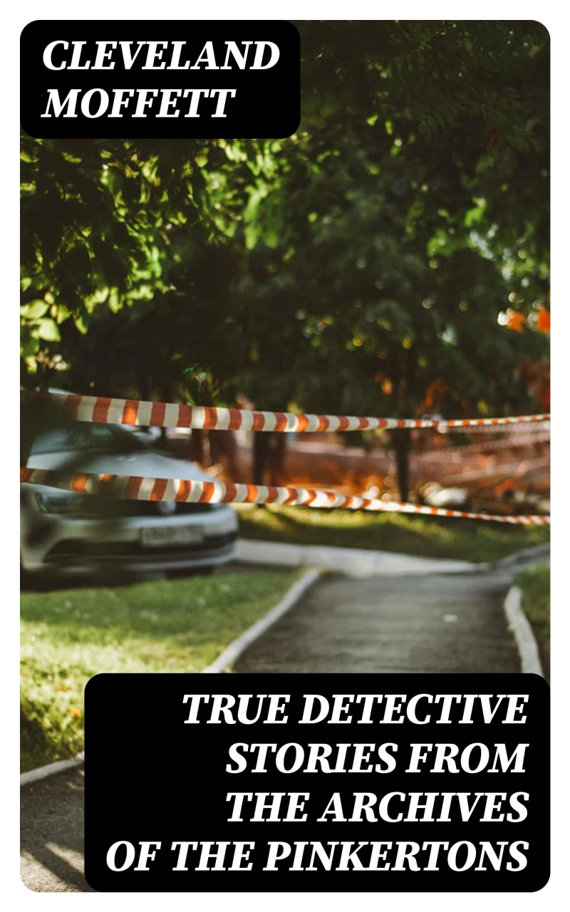 Portada: True Detective Stories from the Archives of the Pinkertons