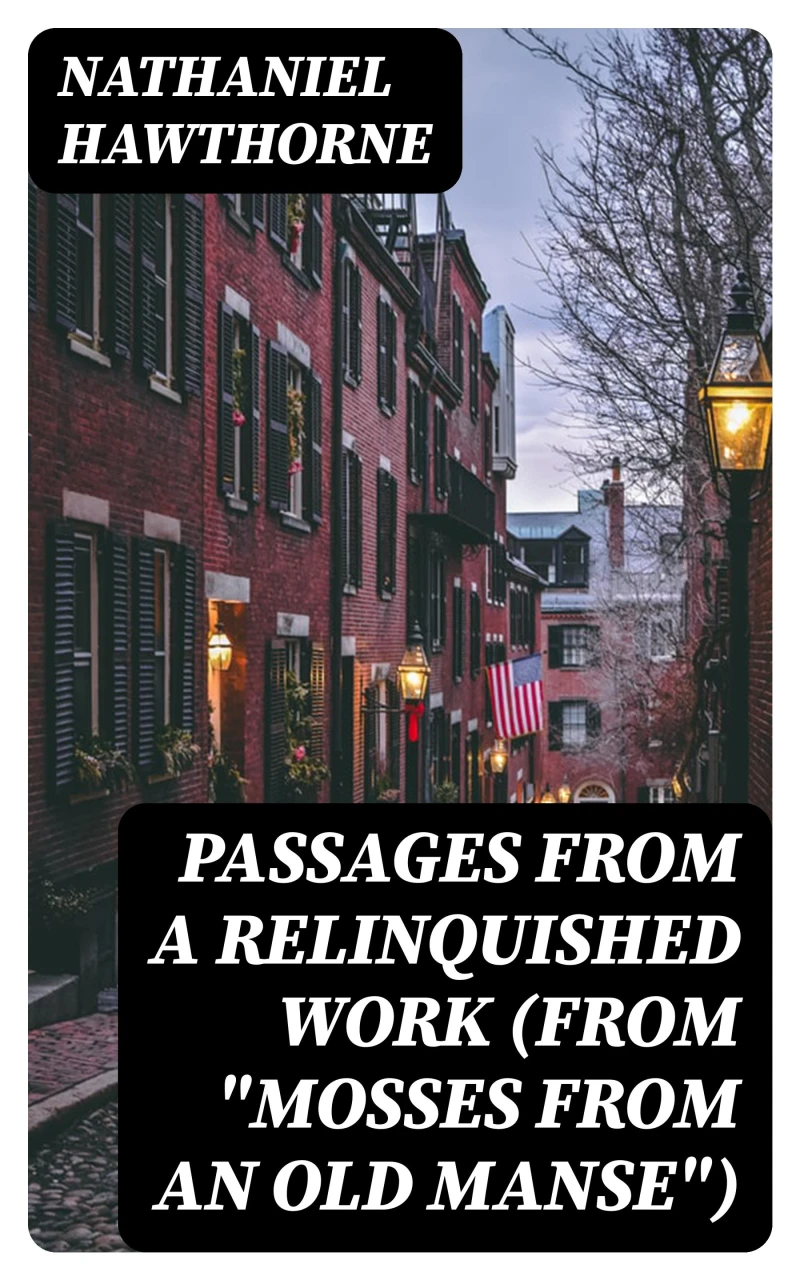 Portada: Passages from a Relinquished Work (From "Mosses from an Old Manse")