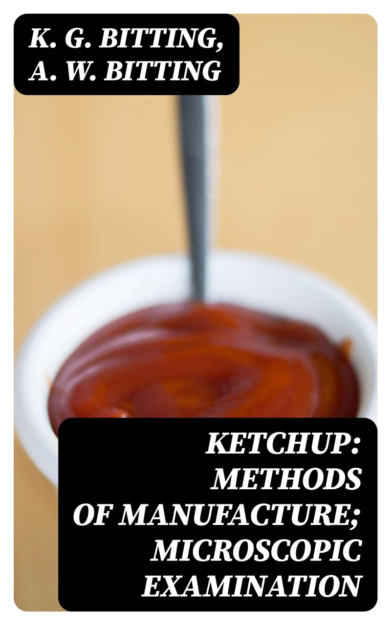 Portada: Ketchup: Methods of Manufacture; Microscopic Examination