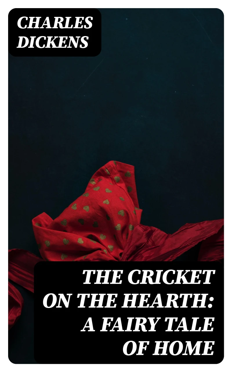 Portada: The Cricket on the Hearth: A Fairy Tale of Home