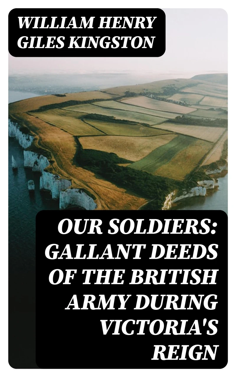 Portada: Our Soldiers: Gallant Deeds of the British Army during Victoria's Reign