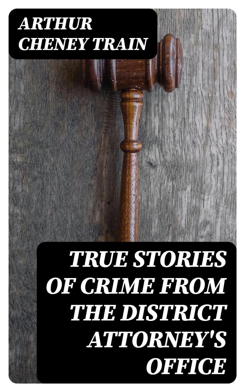 Portada: True Stories of Crime From the District Attorney's Office