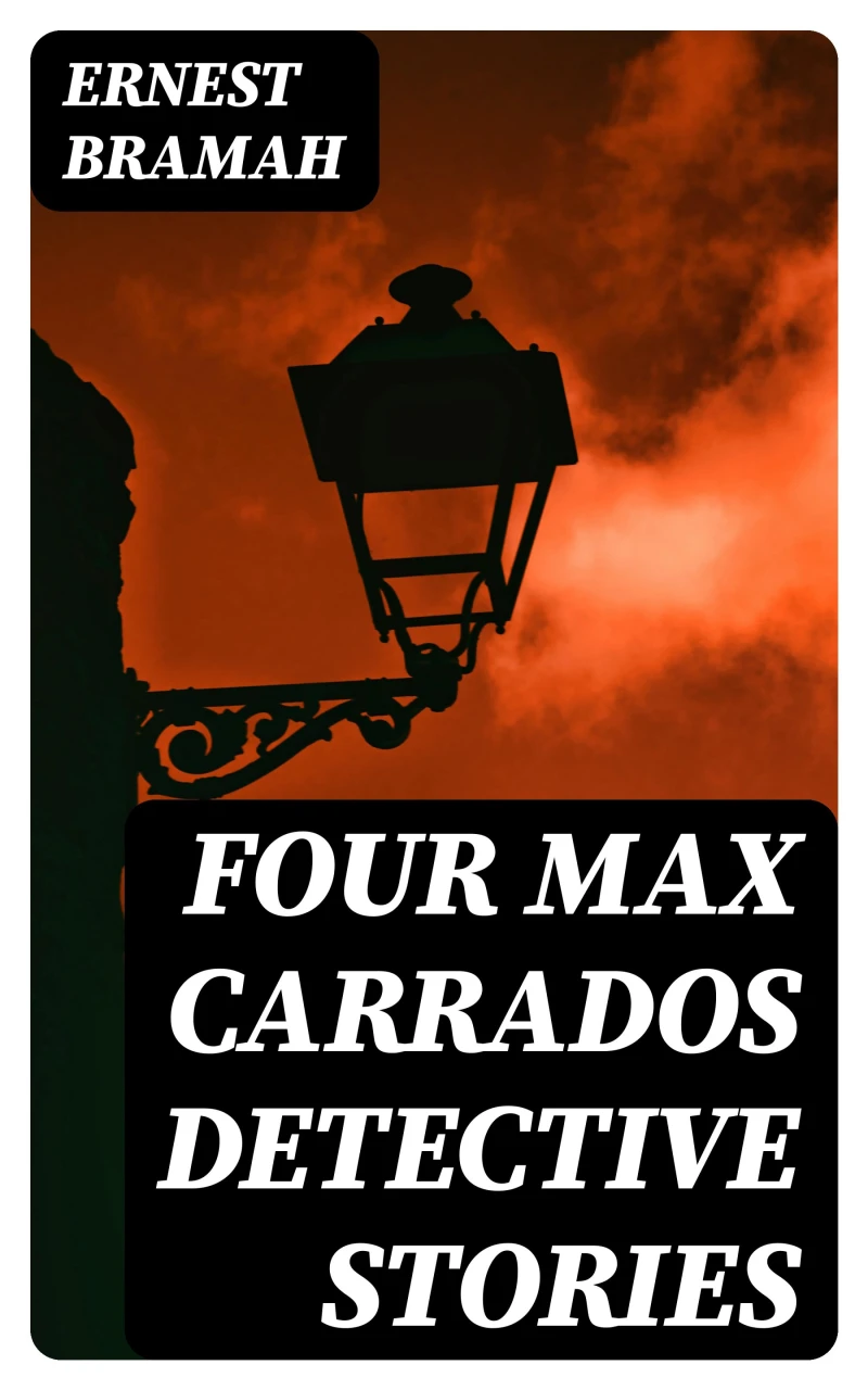 Portada: Four Max Carrados Detective Stories