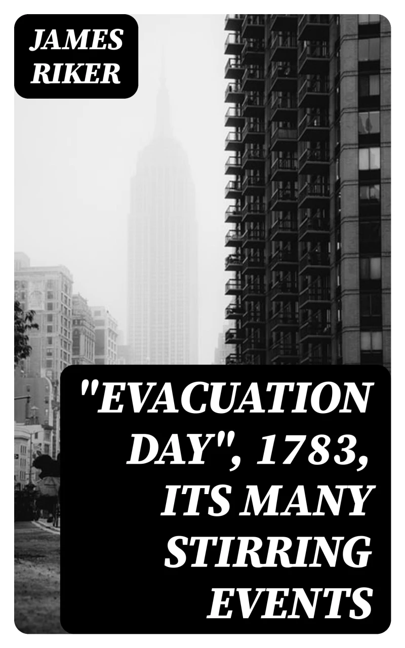 Portada: "Evacuation Day", 1783, Its Many Stirring Events