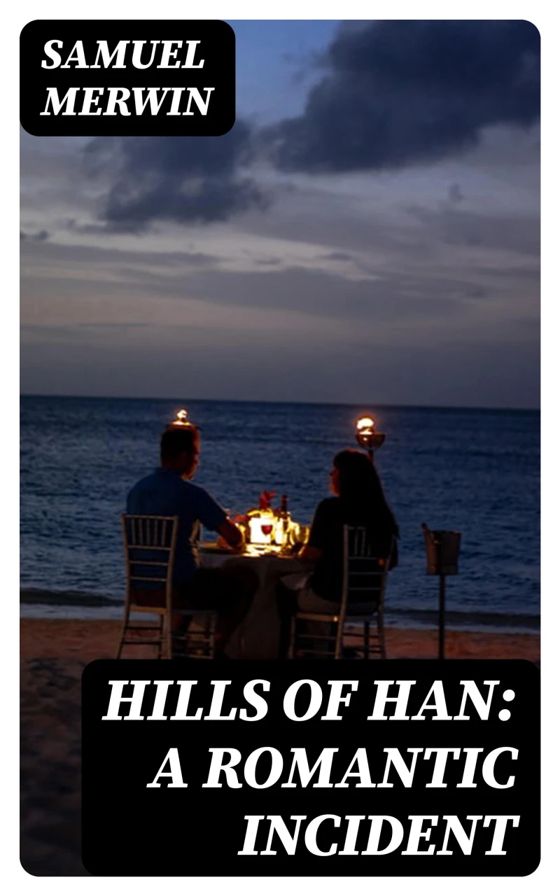 Portada: Hills of Han: A Romantic Incident