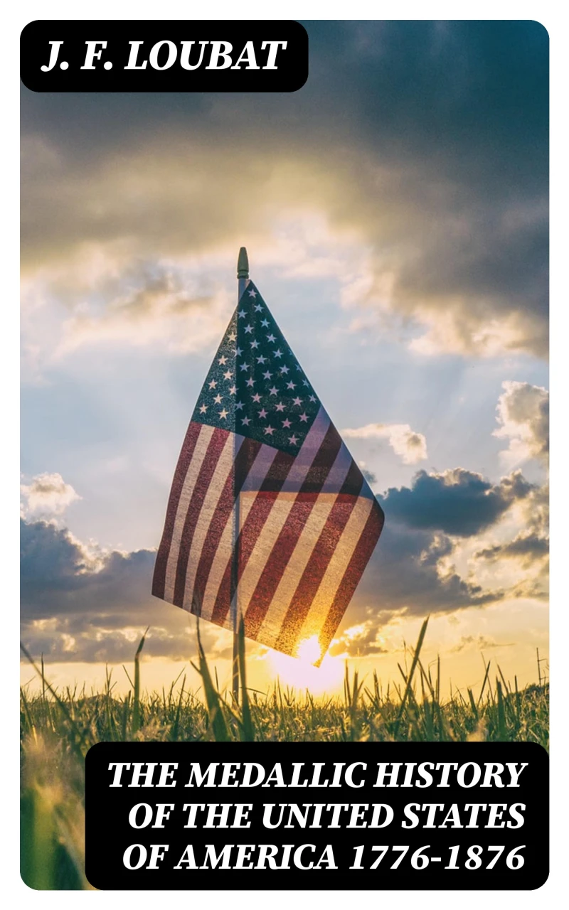 Portada: The Medallic History of the United States of America 1776-1876