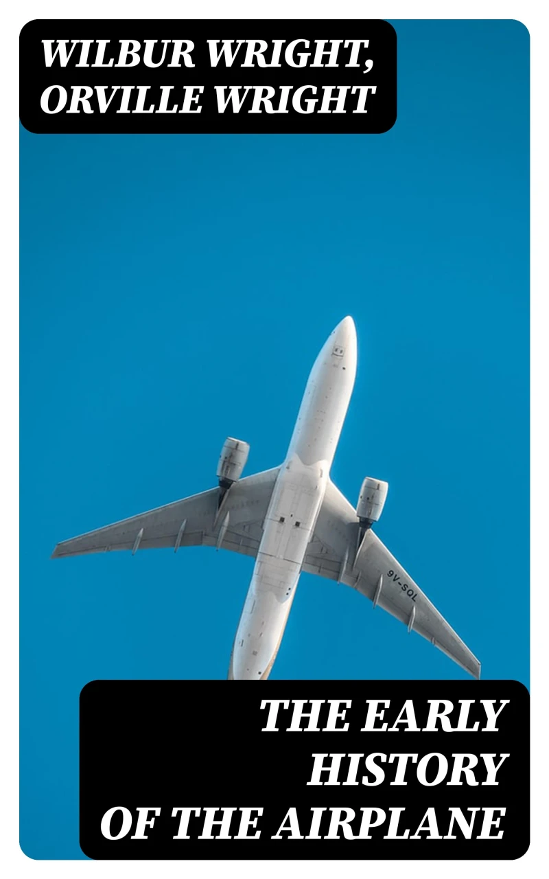Portada: The Early History of the Airplane